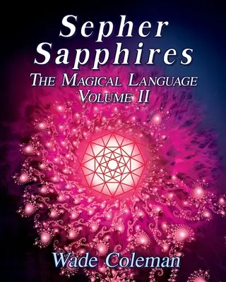 Sepher Sapphires Volume 2 : Gematria hébraïque - Sepher Sapphires Volume 2: Hebrew Gematria