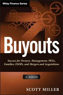 Rachats, + Site web : Le succès pour les propriétaires, la gestion, les pépinières, les coopératives et les fusions-acquisitions - Buyouts, + Website: Success for Owners, Management, Pegs, Esops and Mergers and Acquisitions