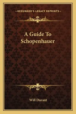 Guide de Schopenhauer - A Guide To Schopenhauer