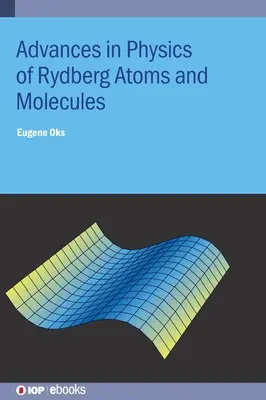 Progrès dans la physique des atomes et des molécules de Rydberg - Advances in Physics of Rydberg Atoms and Molecules