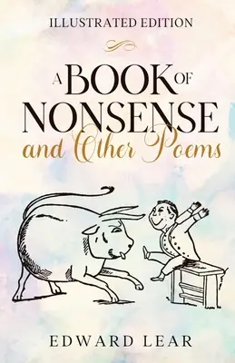 A Book of Nonsense and Other Poems (Un livre d'absurdités et d'autres poèmes) - A Book of Nonsense and Other Poems