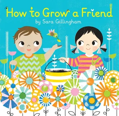 Comment faire grandir un ami - How to Grow a Friend