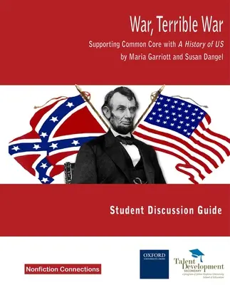 La guerre, une guerre terrible - Guide d'étude pour le tronc commun avec Une histoire des États-Unis - War, Terrible War - Supporting Common Core with A History of US Study Guide