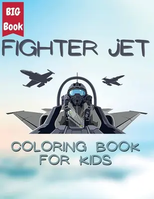 Aventures de chasseurs à réaction : Coloriage de missions dans le ciel - Coloriez de puissants avions à réaction et envolez-vous dans le ciel : Coloriage de missions dans le ciel - Jet Fighter Adventures: Coloring Missions in the Sky - Color Powerful Jets and Soar through the Skies: Coloring Missions in the Sky -