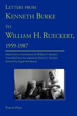 Lettres de Kenneth Burke à William H. Rueckert, 1959-1987 - Letters from Kenneth Burke to William H. Rueckert, 1959-1987