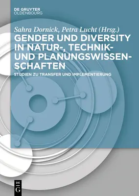 Genre et diversité dans les sciences de la nature, de la technique et de la planification - Gender und Diversity in Natur-, Technik- und Planungswissenschaften