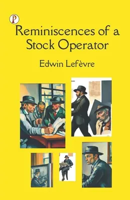 Réminiscences d'un opérateur boursier - Reminiscences of a Stock Operator