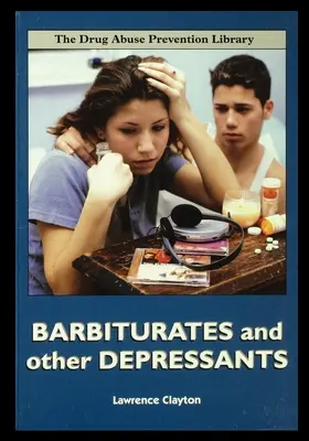 Barbituriques et autres dépresseurs - Barbiturates and Other Depressants