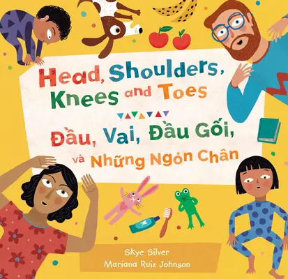 La tête, les épaules, les genoux et les orteils (bilingue vietnamien et anglais) - Head, Shoulders, Knees and Toes (Bilingual Vietnamese & English)