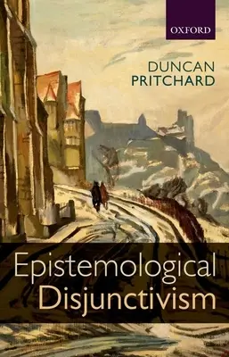 Le disjonctivisme épistémologique - Epistemological Disjunctivism