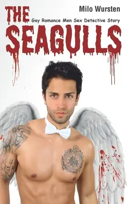 Les mouettes : Une histoire de détective gay, romantique et sexuelle - The Seagulls: Gay Romance Men Sex Detective Story