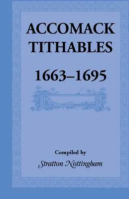 Dîmes d'Accomack, 1663-1695 - Accomack Tithables, 1663-1695