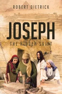 Joseph : le saint caché - Joseph: The Hidden Saint