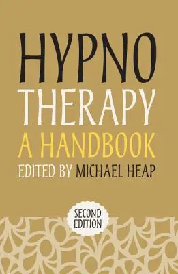 Hypnothérapie : Un manuel - Hypnotherapy: A Handbook