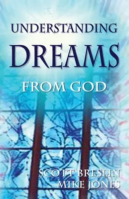 Comprendre les rêves de Dieu* - Understanding Dreams from God*