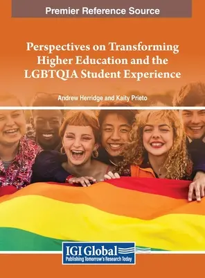 Perspectives sur la transformation de l'enseignement supérieur et l'expérience des étudiants LGBTQIA - Perspectives on Transforming Higher Education and the LGBTQIA Student Experience