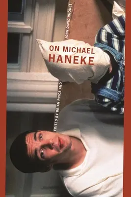 À propos de Michael Haneke - On Michael Haneke