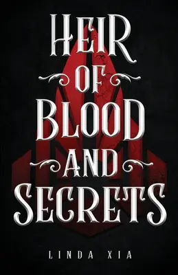 Héritier du sang et des secrets - Heir of Blood and Secrets