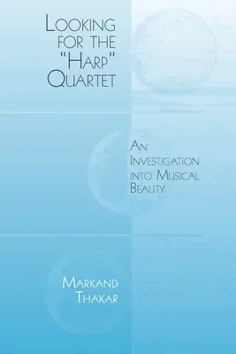 À la recherche du quatuor de harpes : Une enquête sur la beauté musicale - Looking for the Harp Quartet: An Investigation Into Musical Beauty