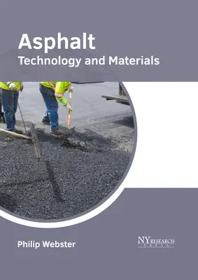 Asphalte : Technologie et matériaux - Asphalt: Technology and Materials