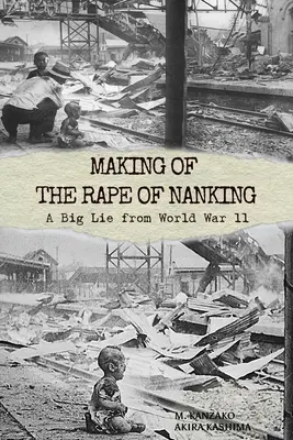Making of Le viol de Nankin : Un gros mensonge de la Seconde Guerre mondiale - Making of The Rape of Nanking: A Big Lie from World War ll
