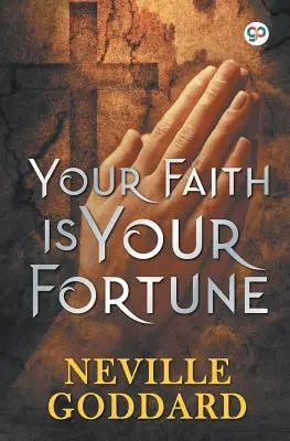 Votre foi est votre fortune - Your Faith is Your Fortune