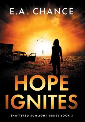 L'espoir s'enflamme - Hope Ignites