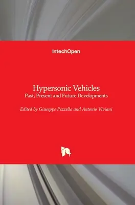 Véhicules hypersoniques : Développements passés, présents et futurs - Hypersonic Vehicles: Past, Present and Future Developments