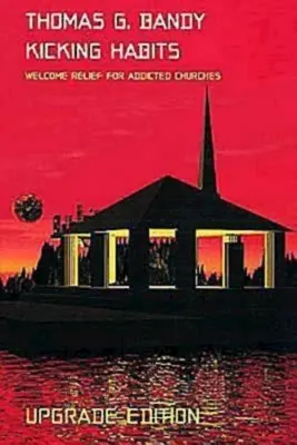 Kicking Habits : Un soulagement bienvenu pour les églises dépendantes - Kicking Habits: Welcome Relief for Addicted Churches