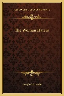 Les détracteurs de la femme - The Woman Haters