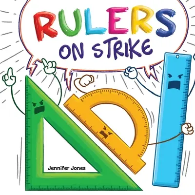 Les gouvernants en grève : Un livre pour enfants drôle, rimé et lu à haute voix sur le respect et la responsabilité - Rulers on Strike: A Funny, Rhyming, Read Aloud Kid's Book About Respect and Responsibility