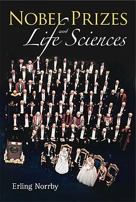 Prix Nobel et sciences de la vie - Nobel Prizes and Life Sciences