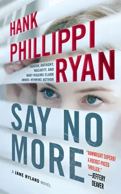 Say No More : Un roman de Jane Ryland - Say No More: A Jane Ryland Novel