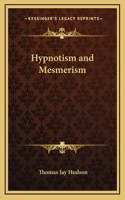 Hypnotisme et mesmérisme - Hypnotism and Mesmerism