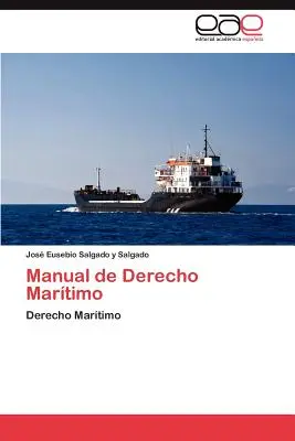 Manuel de droit maritime - Manual de Derecho Maritimo