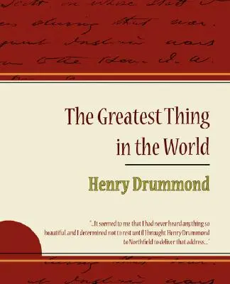 La plus belle chose du monde - Henry Drummond - The Greatest Thing in the World - Henry Drummond