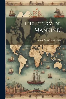 L'histoire de l'humanité - The Story of Mankind