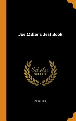 Le livre de blagues de Joe Miller - Joe Miller's Jest Book