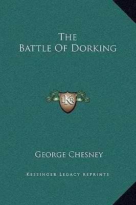 La bataille de Dorking - The Battle Of Dorking