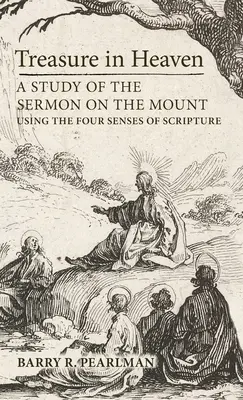 Un trésor au ciel : Une étude du Sermon sur la Montagne à l'aide des quatre sens de l'Écriture - Treasure in Heaven: A Study of the Sermon on the Mount Using the Four Senses of Scripture