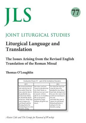 Études liturgiques conjointes 77 : Langage liturgique et traduction - Joint Liturgical Studies 77: Liturgical Language and Translation