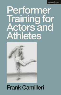 Entraînement des acteurs et des athlètes - Performer Training for Actors and Athletes