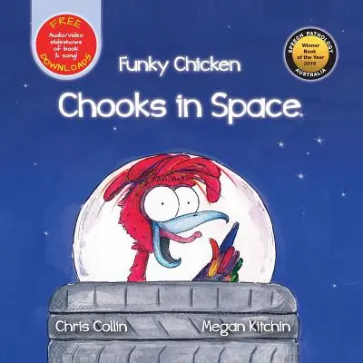 Funky Chicken : des poulets dans l'espace - Funky Chicken Chooks in Space