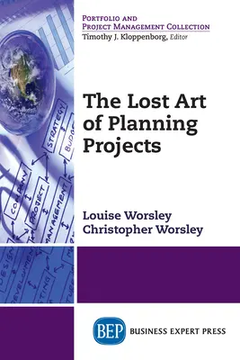 L'art perdu de la planification de projets - The Lost Art of Planning Projects