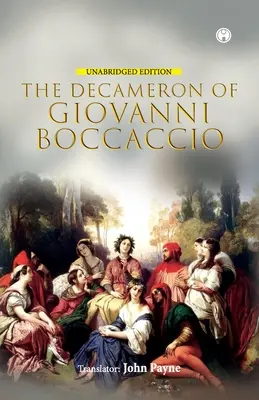 Le Décaméron de Giovanni Boccaccio (édition intégrale) - The Decameron of Giovanni Boccaccio (Unabridged Edition)