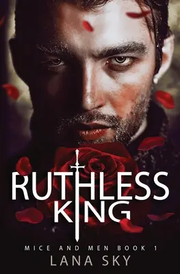 Ruthless King : Une romance mafieuse sombre : L'univers de la guerre des roses - Ruthless King: A Dark Mafia Romance: War of Roses Universe