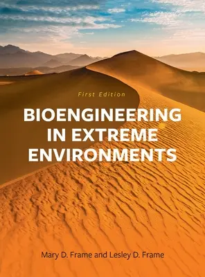 La bio-ingénierie dans les environnements extrêmes - Bioengineering in Extreme Environments