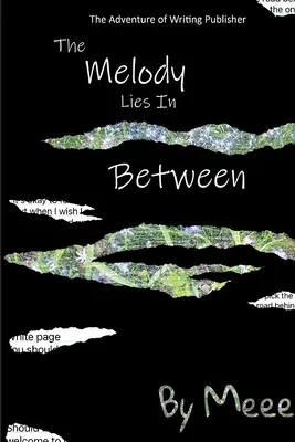 La mélodie se trouve entre les deux - The Melody Lies In Between