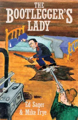 La femme des bootleggers : Les tribulations d'une femme pionnière - The Bootleggers Lady: Tribulations of a Pioneer Woman