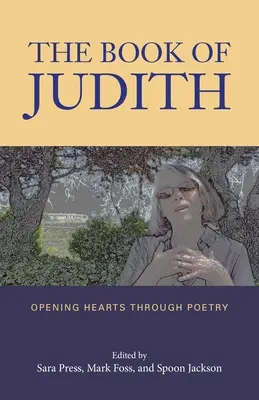 Le Livre de Judith : Ouvrir les cœurs par la poésie - The Book of Judith: Opening Hearts Through Poetry